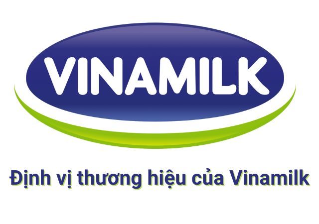 định vị thương hiệu của vinamilk