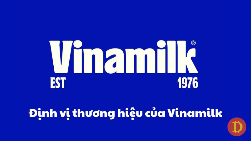 định vị thương hiệu của vinamilk